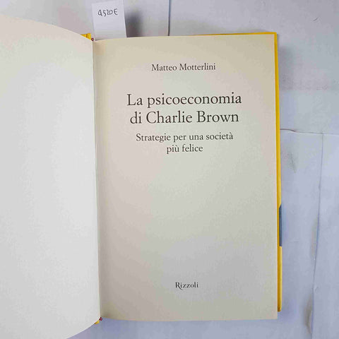 LA PSICOECONOMIA DI CHARLIE BROWN strategie per una società più felice MOTTERLIN