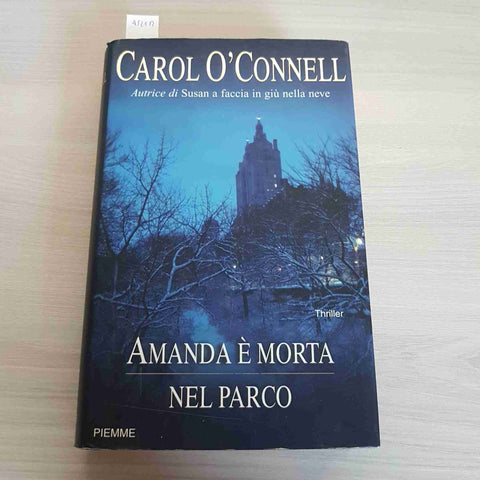 Amanda è morta nel parco CAROL O'CONNELL thriller PIEMME - 2001