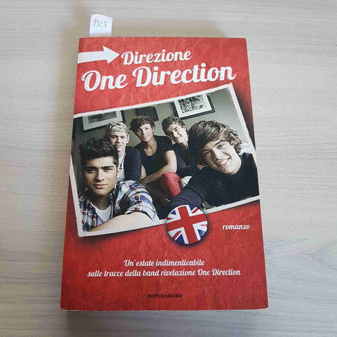 DIREZIONE ONE DIRECTION Valentina Camerini - romanzo MONDADORI  2013