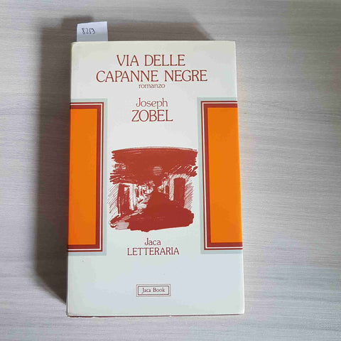 VIA DELLE CAPANNE NEGRE - ZOBEL - JACA BOOK - 1983