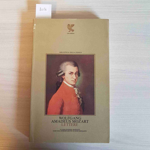 LETTERE - WOLFGANG AMADEUS MOZART - GUANDA biblioteca della Fenice 1981