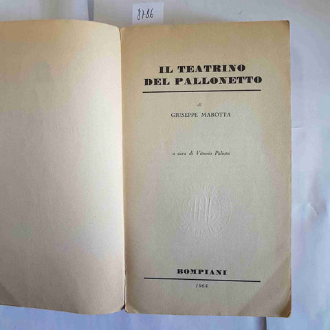 GIUSEPPE MAROTTA Il teatrino del pallonetto 1964 BOMPIANI