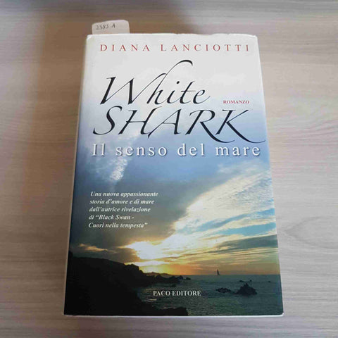 WHITE SHARK - IL SENSO DEL MARE - PACO - 2006