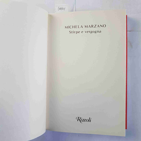 MICHELA MARZANO Stirpe e vergogna 2021 RIZZOLI 1° edizione