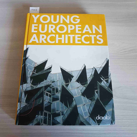 YOUNG EUROPEAN ARCHITECTS - DAAB - 2006 architettura