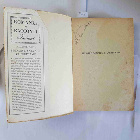 SALVATOR GOTTA signore salvaci, ci perdiamo 1947 MONDADORI 1° edizione ROMANZO