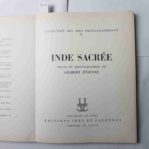 INDE SACREE Gilbert Etienne 1955 EDITIONS IDES ET CALENDES foto d'epoca b/n