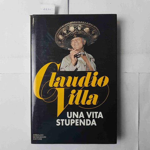 CLAUDIO VILLA una vita stupenda 1° edizione MONDADORI 1987 illustrato biografia