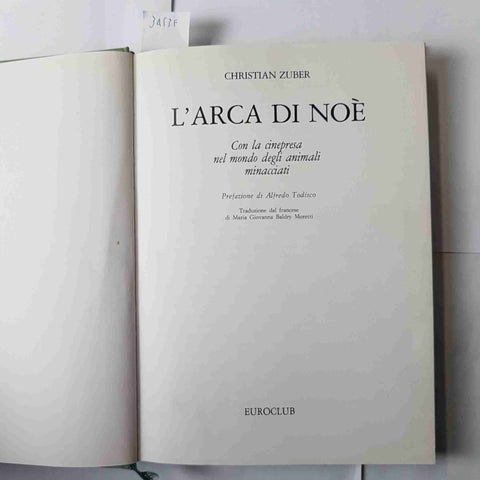 L'ARCA DI NOE' Christian Zuber 1977 EUROCLUB animali habitat giungla savana