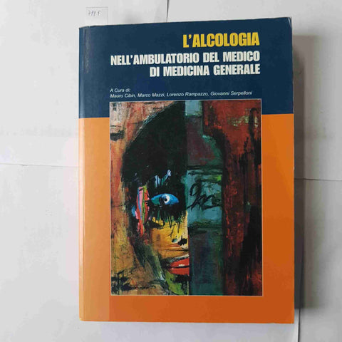 L'ALCOLOGIA NELL'AMBULATORIO DEL MEDICO DI MEDICINA GENERALE 2001 LEARDINI