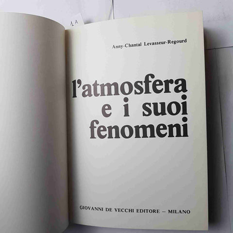 L'ATMOSFERA E I SUOI FENOMENI Levasseur-Regourd 1980 DE VECCHI