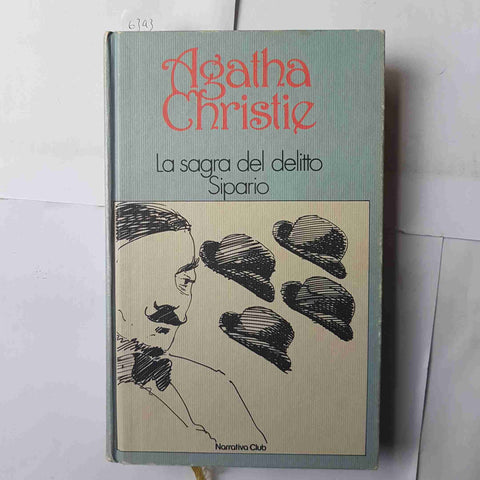 AGATHA CHRISTIE La sagra del delitto + Sipario NARRATIVA CLUB 1985 EUROCLUB