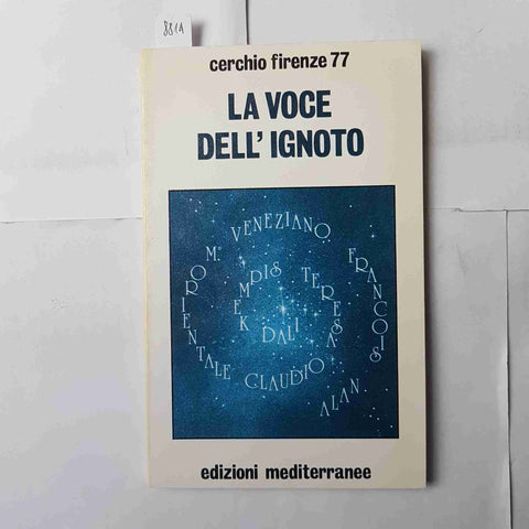 LA VOCE DELL'IGNOTO Cerchio Firenze 77 MEDITERRANEE solo libro no cassette 1991