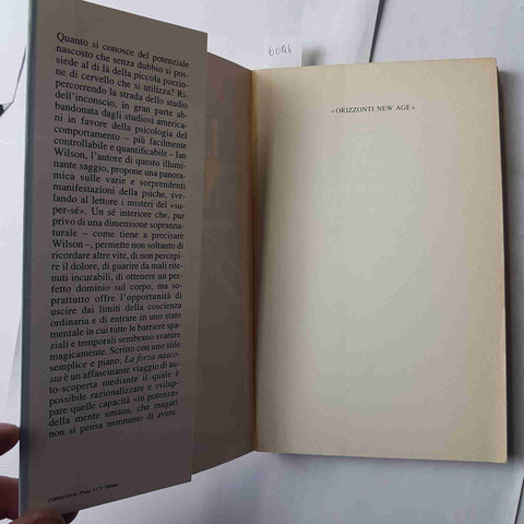 LA FORZA NASCOSTA i poteri inesplorati della mente IAN WILSON 1991 SPERLING