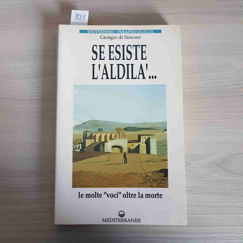 SE ESISTE L'ALDILA'... GIORGIO DI SIMONE 1994 MEDITERRANEE se esiste l'aldilà