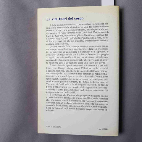 LA VITA FUORI DAL CORPO Giovanni Martinetti 1989 ELLE DI CI parapsicologia