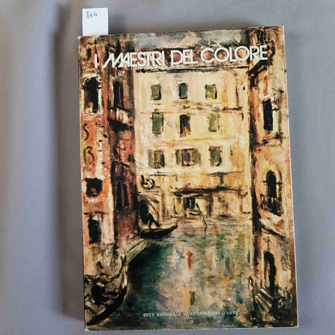 I MAESTRI DEL COLORE grandi artisti dal 1947 al 1987 ENTE MANIFESTAZIONI D'ARTE