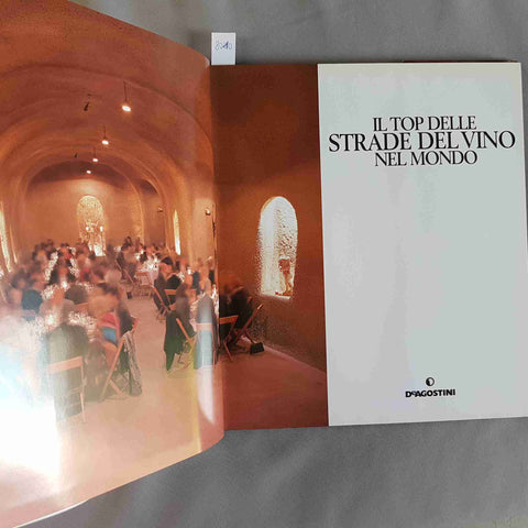 IL TOP DELLE STRADE DEL VINO NEL MONDO 2003 DE AGOSTINI