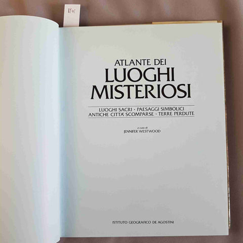 ATLANTE DEI LUOGHI MISTERIOSI sacri simbolici città scomparse 1988 DE AGOSTINI