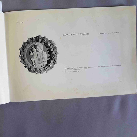 LE TERRACOTTE ROBBIANE DELLA VERNA Droandi Alberto 1956 INCOMPLETO! DELLA ROBBIA