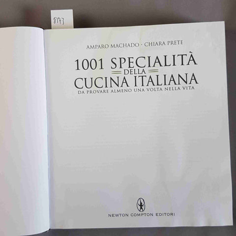 1001 SPECIALITA' DELLA CUCINA ITALIANA da provare 2015 Machado Prete NEWTON