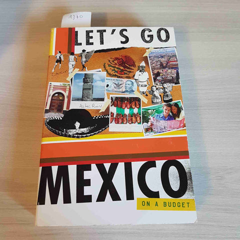 LET'S GO MEXICO ON A BUDGET - ST. MARTIN'S PRESS - 2006