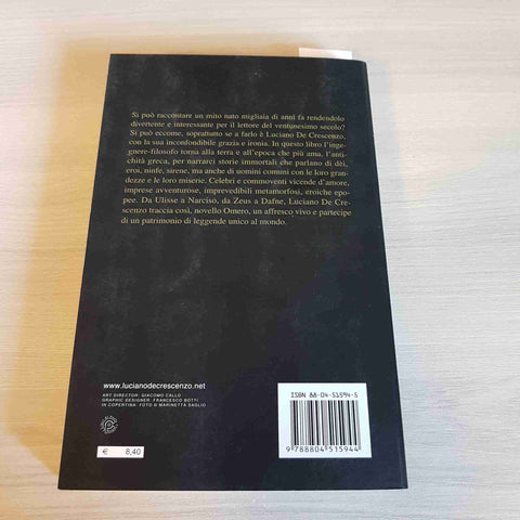 I GRANDI MITI GRECI - LUCIANO DE CRESCENZO - MONDADORI - 2006
