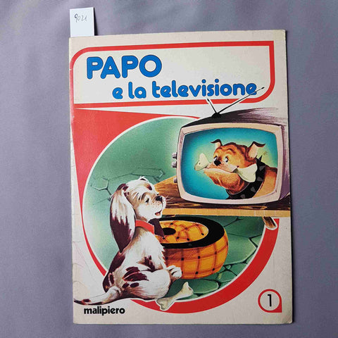 PAPO E LA TELEVISIONE Fiabanuova n° 1 MALIPIERO EDITORE per bambini senza data