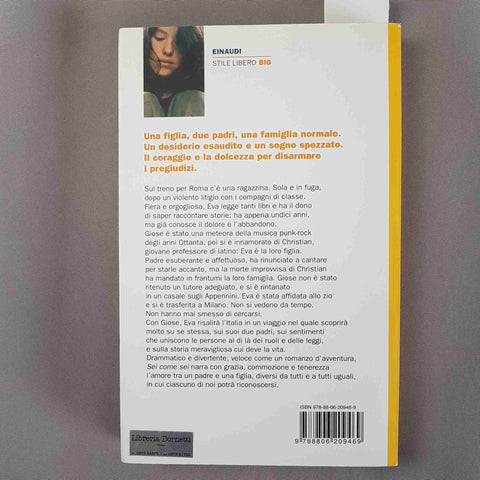 MELANIA G. MAZZUCCO Sei come sei EINAUDI STILE LIBERO BIG 2013