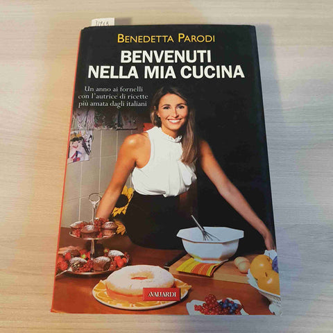 BENVENUTI NELLA MIA CUCINA - BENEDETTA PARODI - VALLARDI 2010 ricette italiane