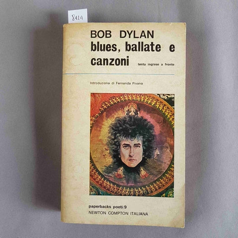 BOB DYLAN Blues, ballate e canzoni 1972 NEWTON 1° edizione CON TESTO A FRONTE