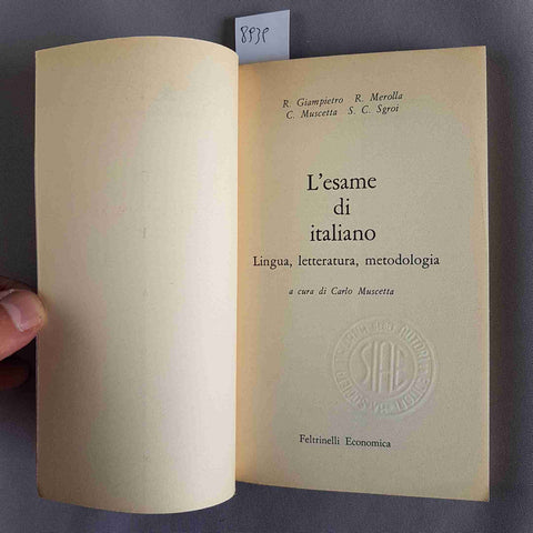 L'ESAME DI ITALIANO lingua letteratura metodologia 1979 FELTRINELLI Muscetta C.
