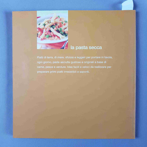 LA PASTA SECCA Monografie del gusto 2006 FOOD EDITORE