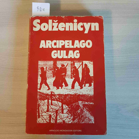 ARCIPELAGO GULAG 1 SOLZENICYN - MONDADORI - 1974