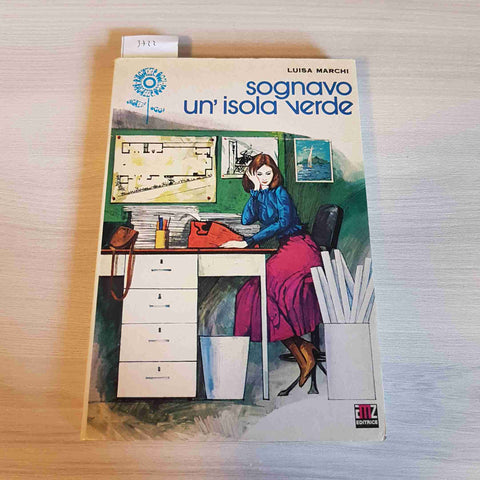 SOGNAVO UN'ISOLA VERDE - LUISA MARCHI - AMZ - 1980