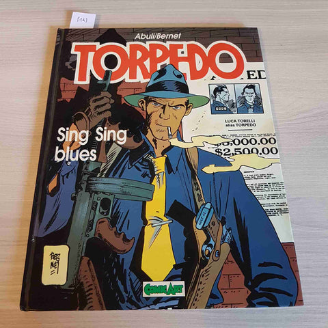 TORPEDO SING SING BLUES - ABULI, BERNET - COMIC ART 1989 cartonato