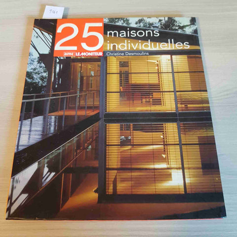 25 MAISONS INDIVIDUELLES - DESMOULINS - AMC 2002 interiors design arredamento