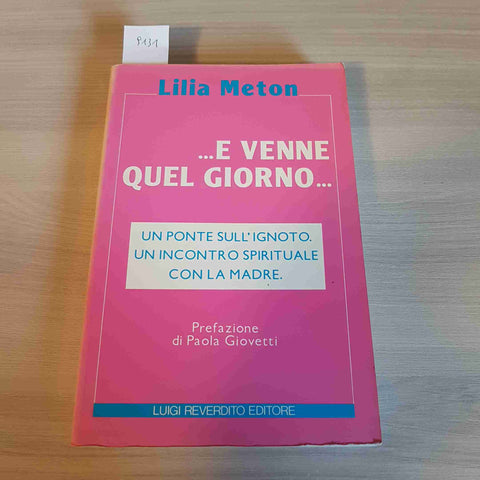 ...E VENNE QUEL GIORNO aldilà ignoto anima LILIA METON - LUIGI REVERDITO - 1987