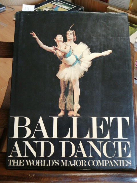 BALLET AND DANCE THE WORLD'S MAJOR COMPANIES - LINDA DOESER 1977 CAVENDISH