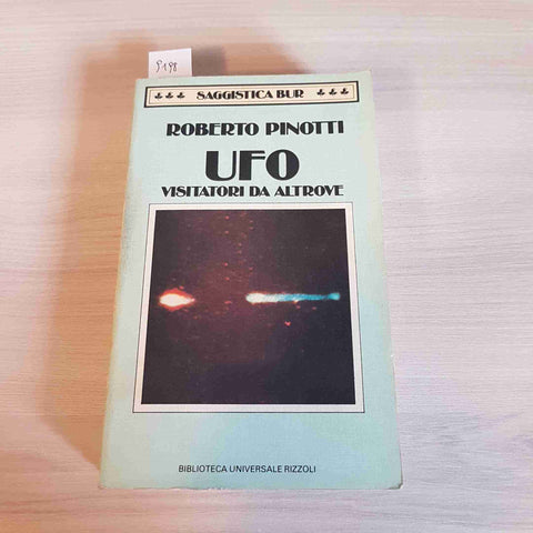 UFO VISITATORI DA ALTROVE - ROBERTO PINOTTI - RIZZOLI - 1990