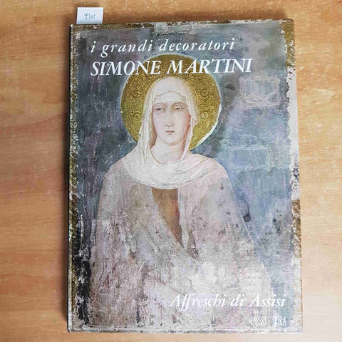 SIMONE MARTINI AFFRESCHI DI ASSISI I grandi decoratori 1968 FABBRI SKIRA