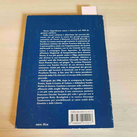 IL MIO PRESIDENTE Sandro Pertini - MARIO OPPEDISANO 2003 CAROGGIO EDITORE