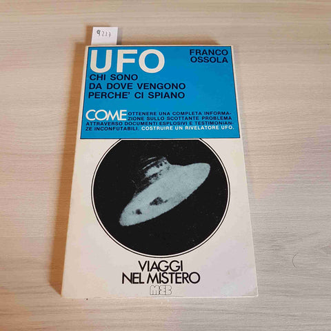 UFO chi sono da dove vengono perché ci spiano FRANCO OSSOLA 1978 MEB