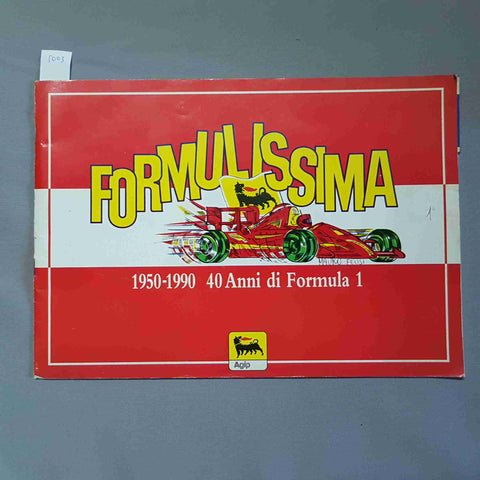 FORMULISSIMA 40 ANNI DI FORMULA 1 album figurine completo meno 1 AGIP FERRARI