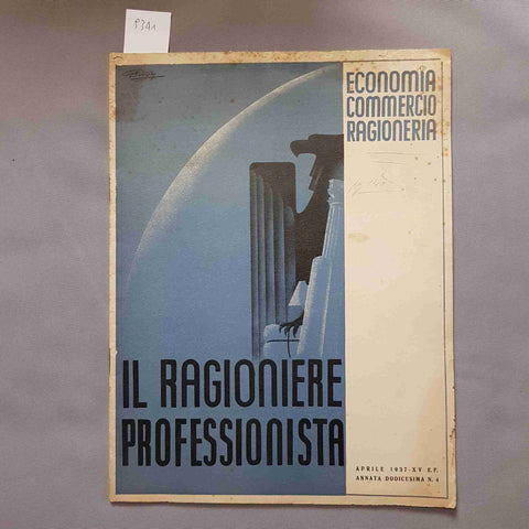 IL RAGIONIERE PROFESSIONISTA aprile 1937 ECONOMIA COMMERCIO RAGIONERIA rivista