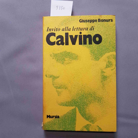 INVITO ALLA LETTURA DI CALVINO Giuseppe Bonura 1974 MURSIA