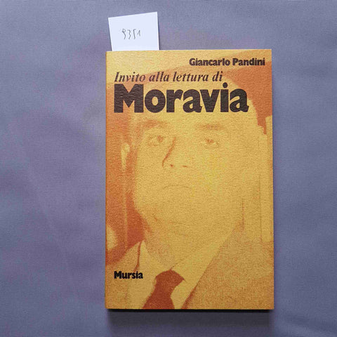 INVITO ALLA LETTURA DI MORAVIA Giancarlo Pandini 1977 MURSIA