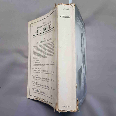 GULIELMO II biografia EMIL LUDWIG 1932 MONDADORI
