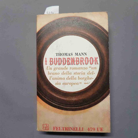 THOMAS MANN i buddenbrook 1964 FELTRINELLI UE