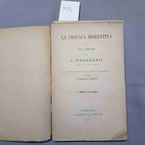 LA CRONACA FIORENTINA DI DINO COMPAGNI l'intelligenza 1871 BARBERA 4°edizione